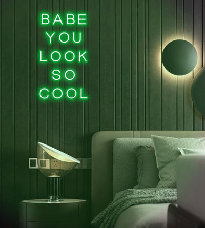 babe you look so cool neon sign green colour