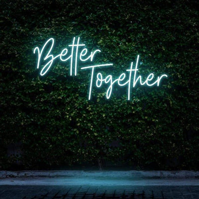 Better Together NEON SIGN - Ice Blue30 inches