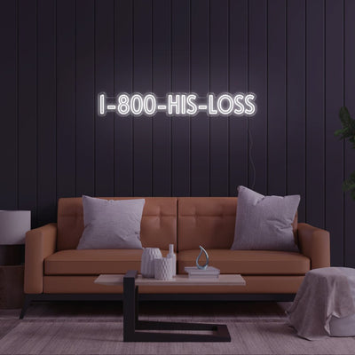 1800-His-Loss LED Neon Sign - 51inch x 8inchWhite