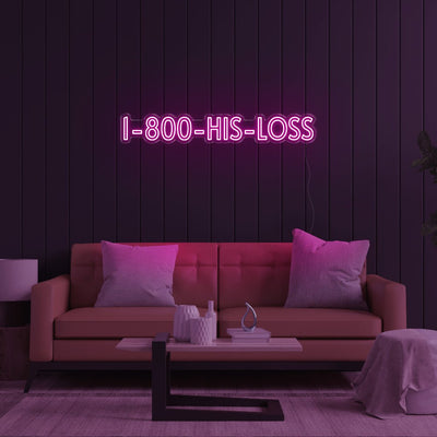 1800-His-Loss LED Neon Sign - 51inch x 8inchHot Pink