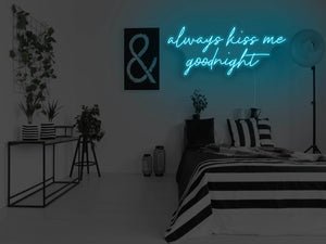 Always Kiss Me Goodnight LED Neon Sign - Pink
