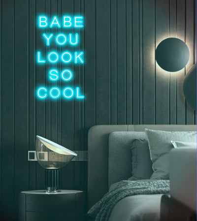 babe you look so cool neon sign ice blue colour