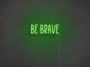 Be Brave LED Neon Sign - Pink