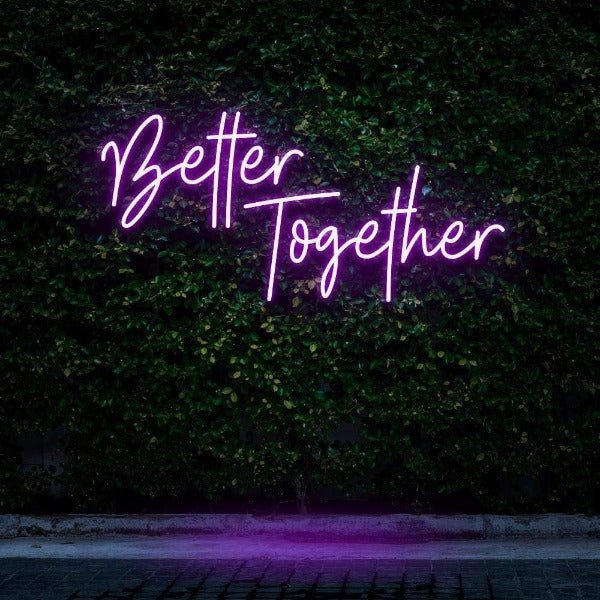 Better Together NEON SIGN - Purple30 inches