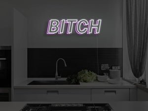 Bitch LED Neon Sign - Pink