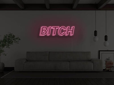 Bitch LED Neon Sign - Pink