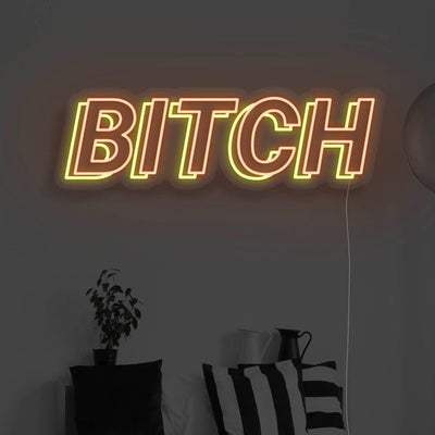 Bitch LED Neon Sign - Orange