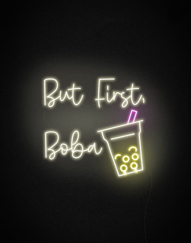 But First, Boba Neon Sign -