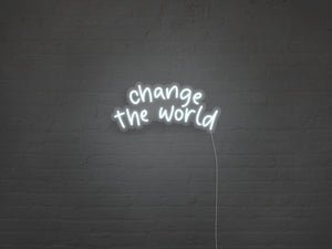 Change The World LED Neon Sign - Pink