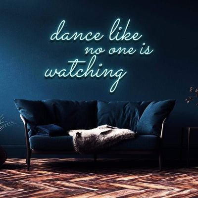 Dance like no one's watching neon sign ice blue