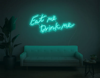 Eat Me Drink Me LED Neon Sign - 15inch x 34inchTurquoise