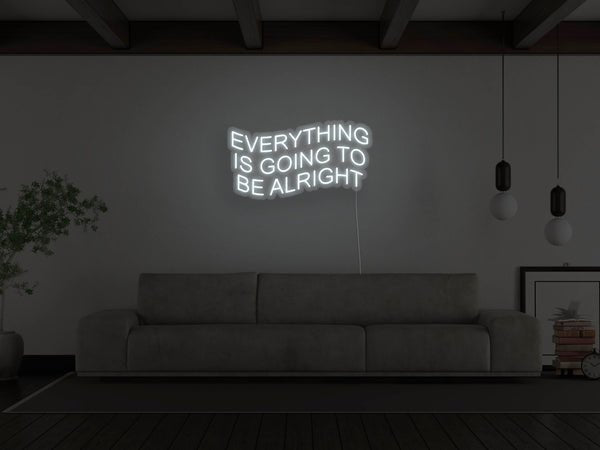 Everything Is Going To Be Alright LED Neon Sign - White