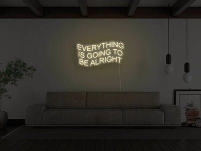 Everything Is Going To Be Alright LED Neon Sign - Warm White