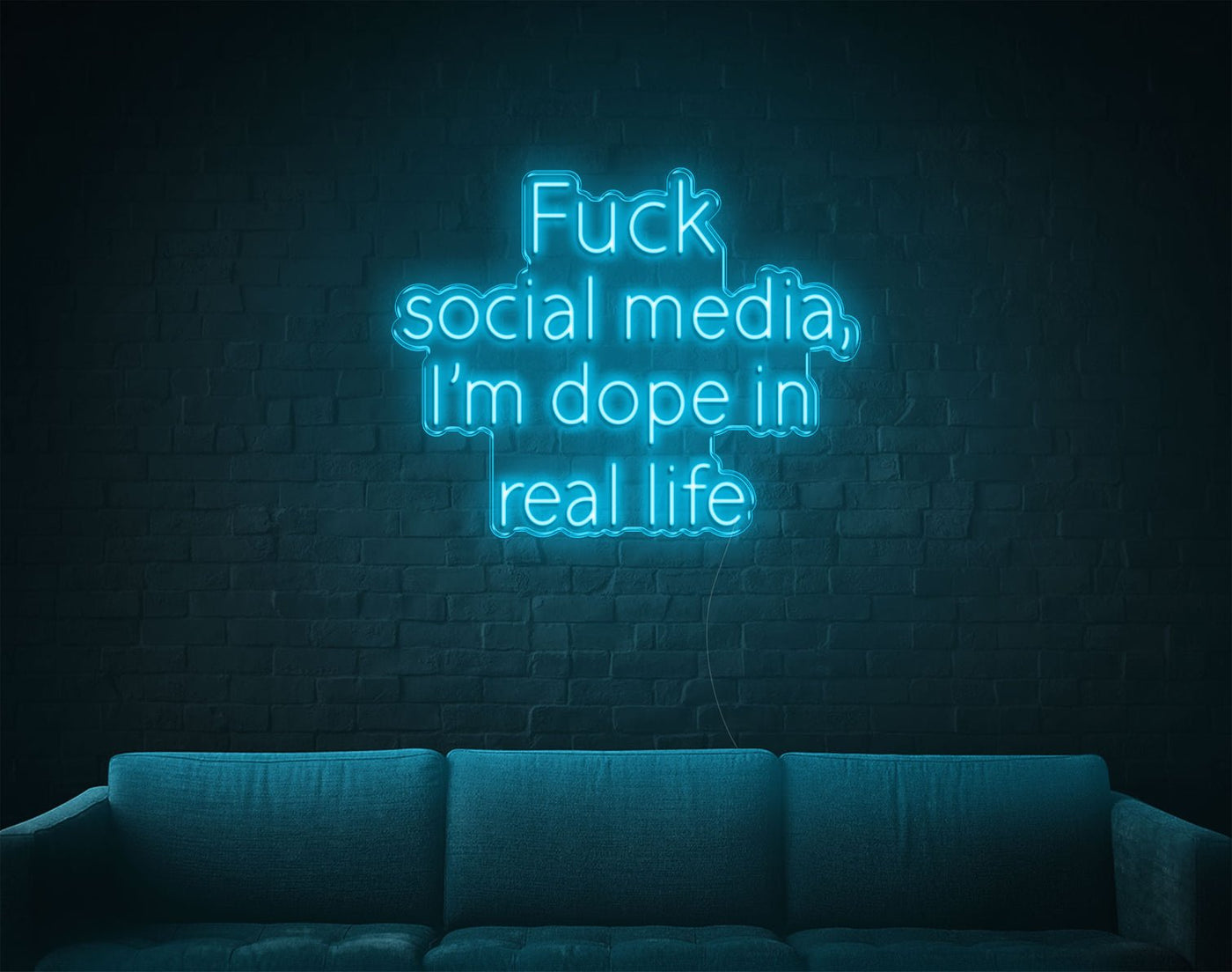 Fuck Social Media Im Dope In Real Life LED Neon Sign - 26inch x 33inchLight Blue