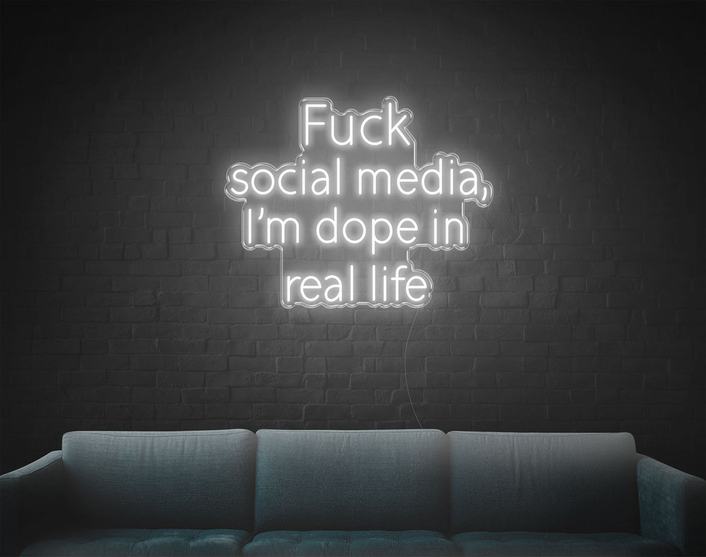 Fuck Social Media Im Dope In Real Life LED Neon Sign - 26inch x 33inchWhite