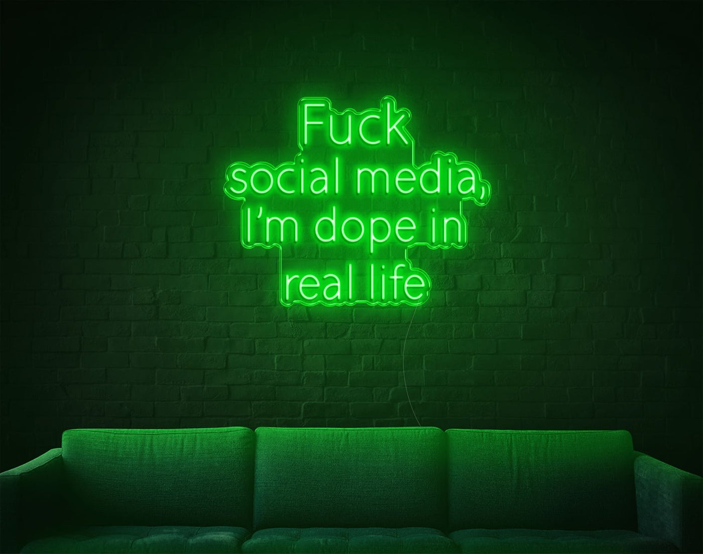 Fuck Social Media Im Dope In Real Life LED Neon Sign - 26inch x 33inchGreen