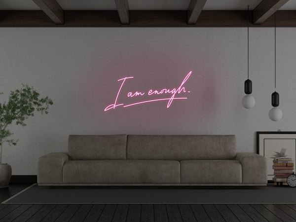 I Am Enough LED Neon Sign - Pink
