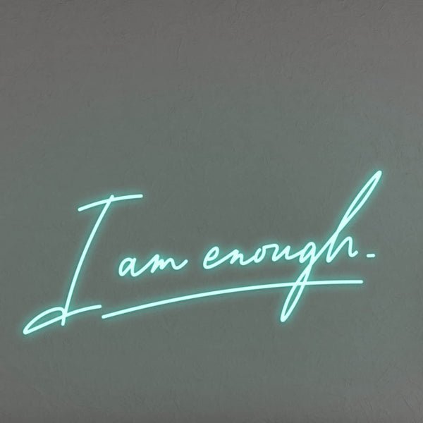 I Am Enough LED Neon Sign - Aqua
