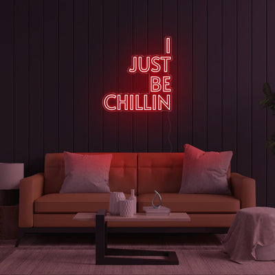 I Just Be Chillin LED Neon Sign - 31inch x 33inchRed
