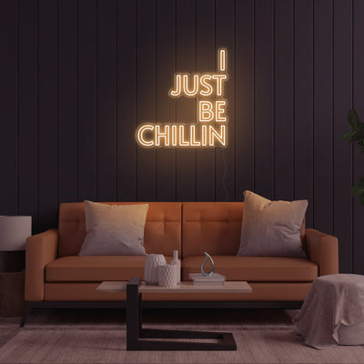 I Just Be Chillin LED Neon Sign - 31inch x 33inchWarm White