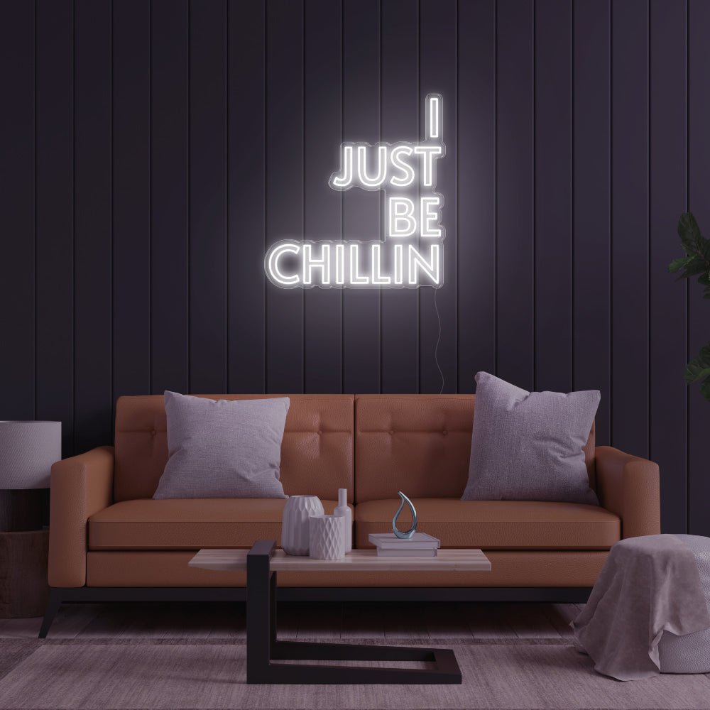 I Just Be Chillin LED Neon Sign - 31inch x 33inchWhite