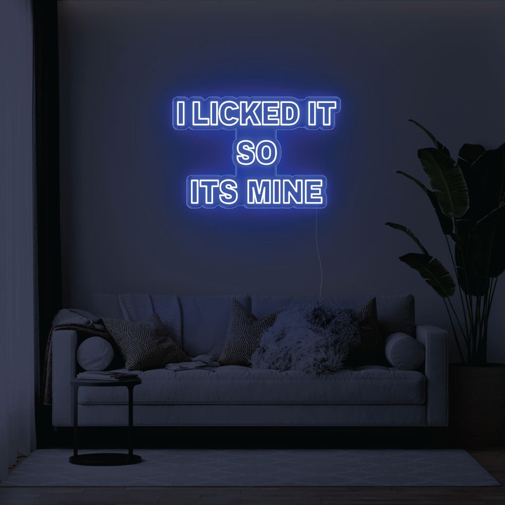 I Licked It So Its Mine LED Neon Sign - 31inch x 21inchBlue