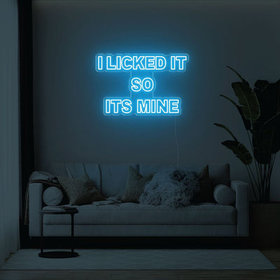 I Licked It So Its Mine LED Neon Sign - 31inch x 21inchHot Pink