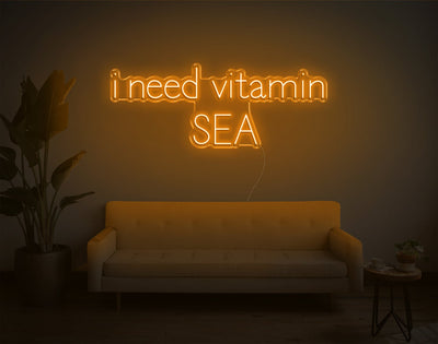 I Need Vitamin Sea LED Neon Sign - 17inch x 43inchOrange