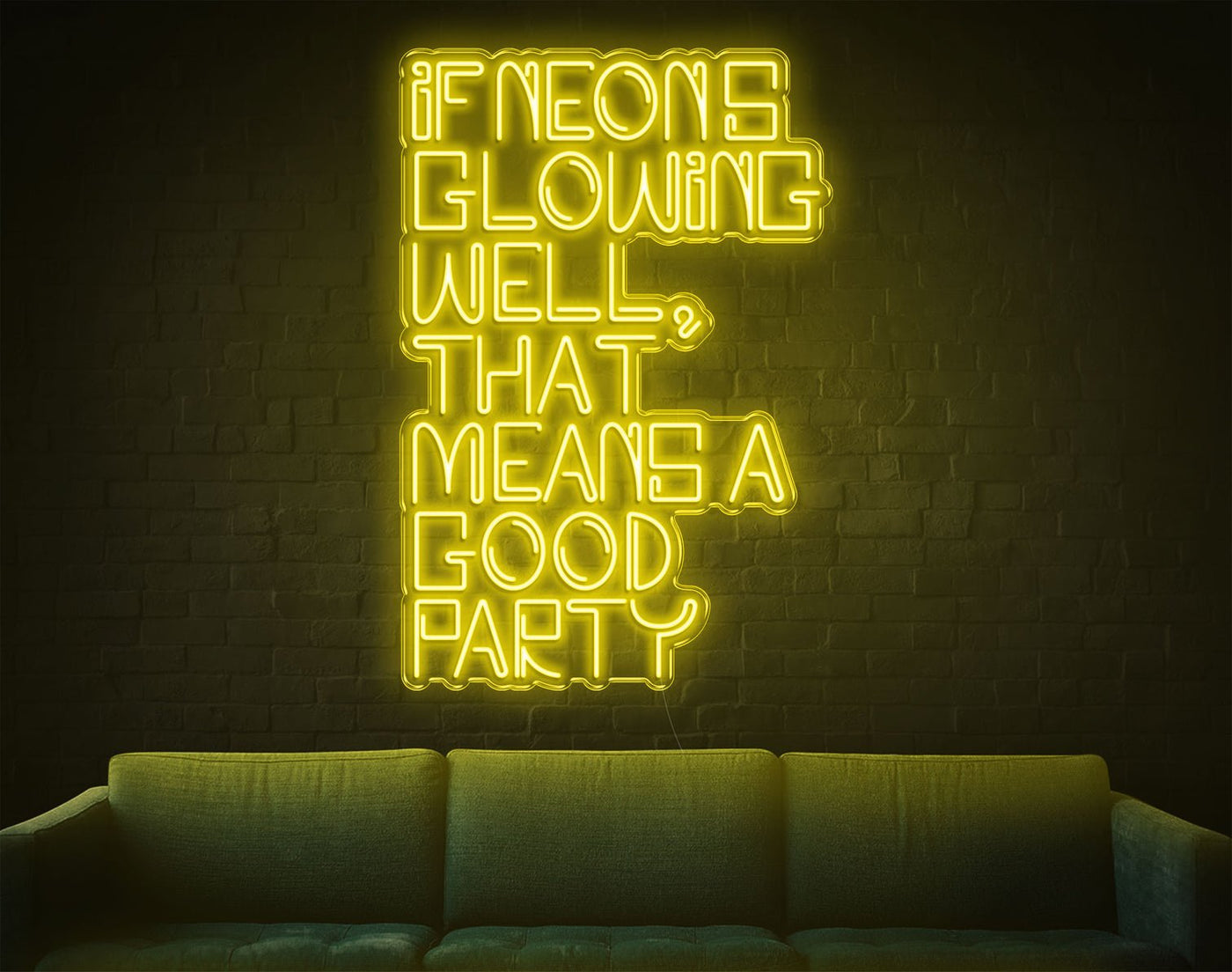 If Neons Glowing Well That Means A Good Party LED Neon Sign - 41inch x 28inchYellow
