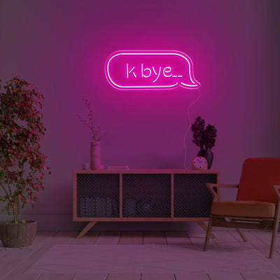 K Bye.. LED Neon Sign - 20inch x 8inchHot Pink