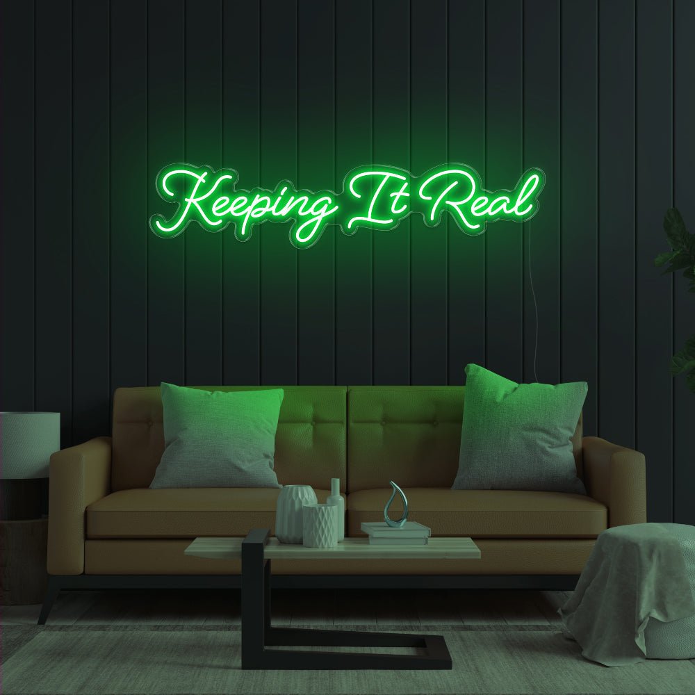 Keeping It Real LED Neon Sign - 47inch x 10inchGreen