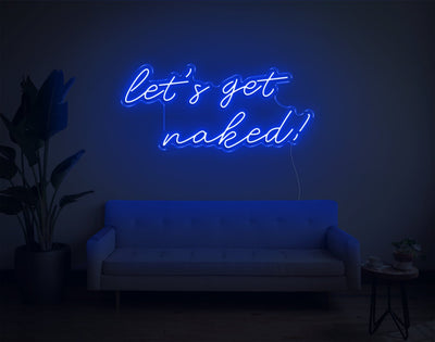 Let's Get Naked! LED Neon Sign - 14inch x 32inchBlue