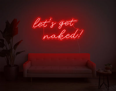 Let's Get Naked! LED Neon Sign - 14inch x 32inchRed