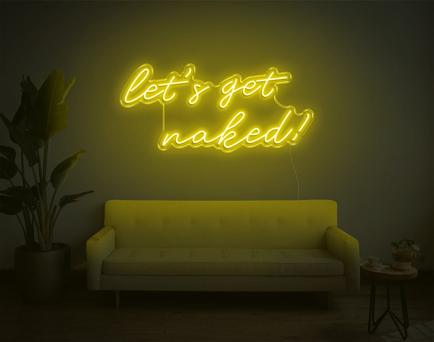 Let's Get Naked! LED Neon Sign - 14inch x 32inchYellow