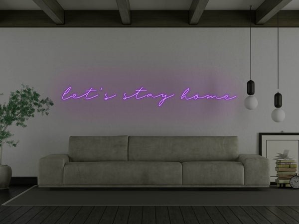 Let's Stay Home LED Neon Sign - Purple