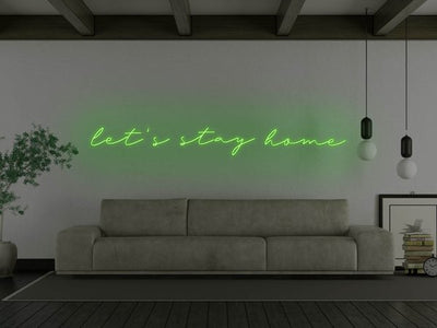 Let's Stay Home LED Neon Sign - Green