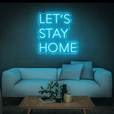 LET’S STAY HOME NEON SIGN - Pink30 inches