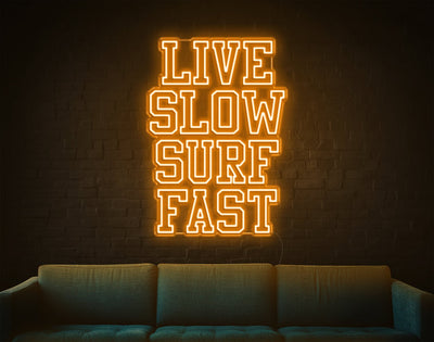 Live Slow Surf Fast LED Neon Sign - 27inch x 19inchOrange
