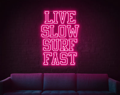 Live Slow Surf Fast LED Neon Sign - 27inch x 19inchLight Pink