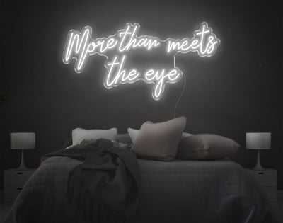More Than Meets The Eye LED Neon Sign - 20inch x 41inchWhite