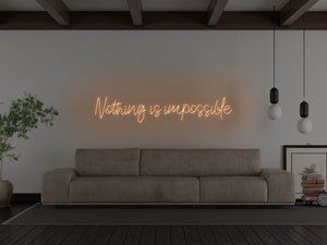 Nothing Is Impossible LED Neon Sign - Pink