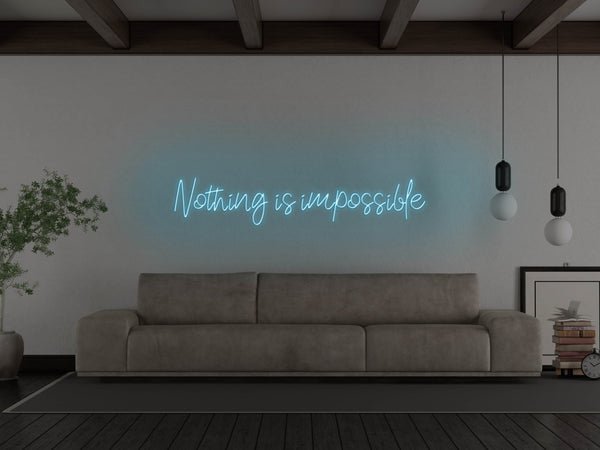 Nothing Is Impossible LED Neon Sign - Blue