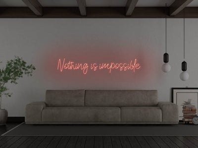 Nothing Is Impossible LED Neon Sign - Red