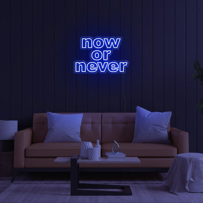 Now Or Never LED Neon Sign - 28inch x 19inchBlue