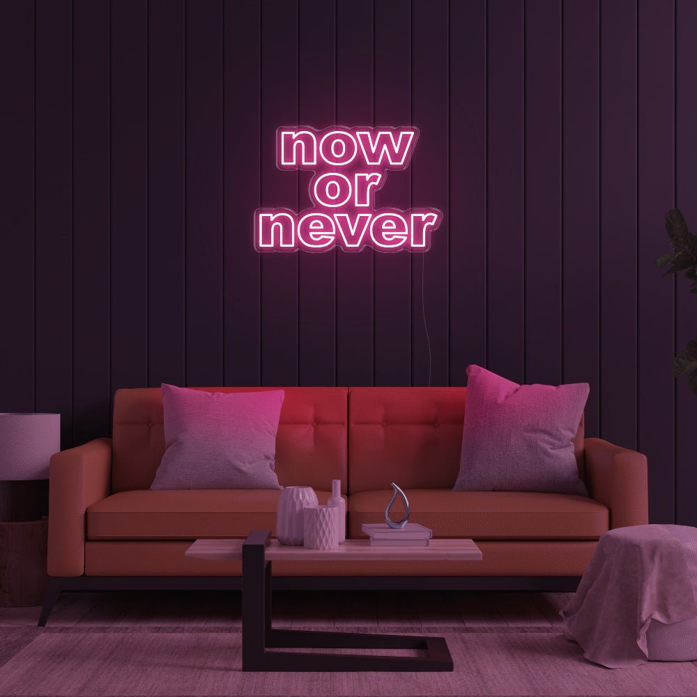 Now Or Never LED Neon Sign - 28inch x 19inchLight Pink