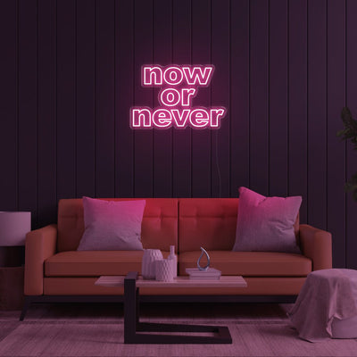 Now Or Never LED Neon Sign - 28inch x 19inchLight Pink