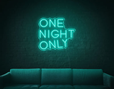 One Night Only LED Neon Sign - 19inch x 21inchTurquoise