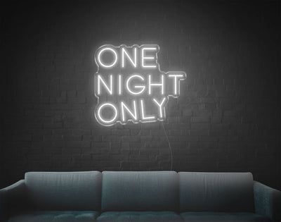 One Night Only LED Neon Sign - 19inch x 21inchWhite