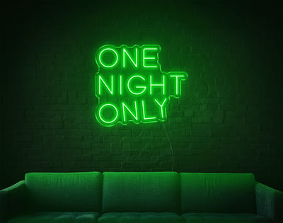 One Night Only LED Neon Sign - 19inch x 21inchGreen
