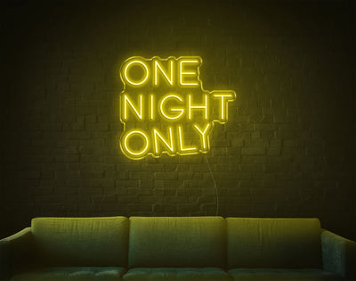 One Night Only LED Neon Sign - 19inch x 21inchYellow